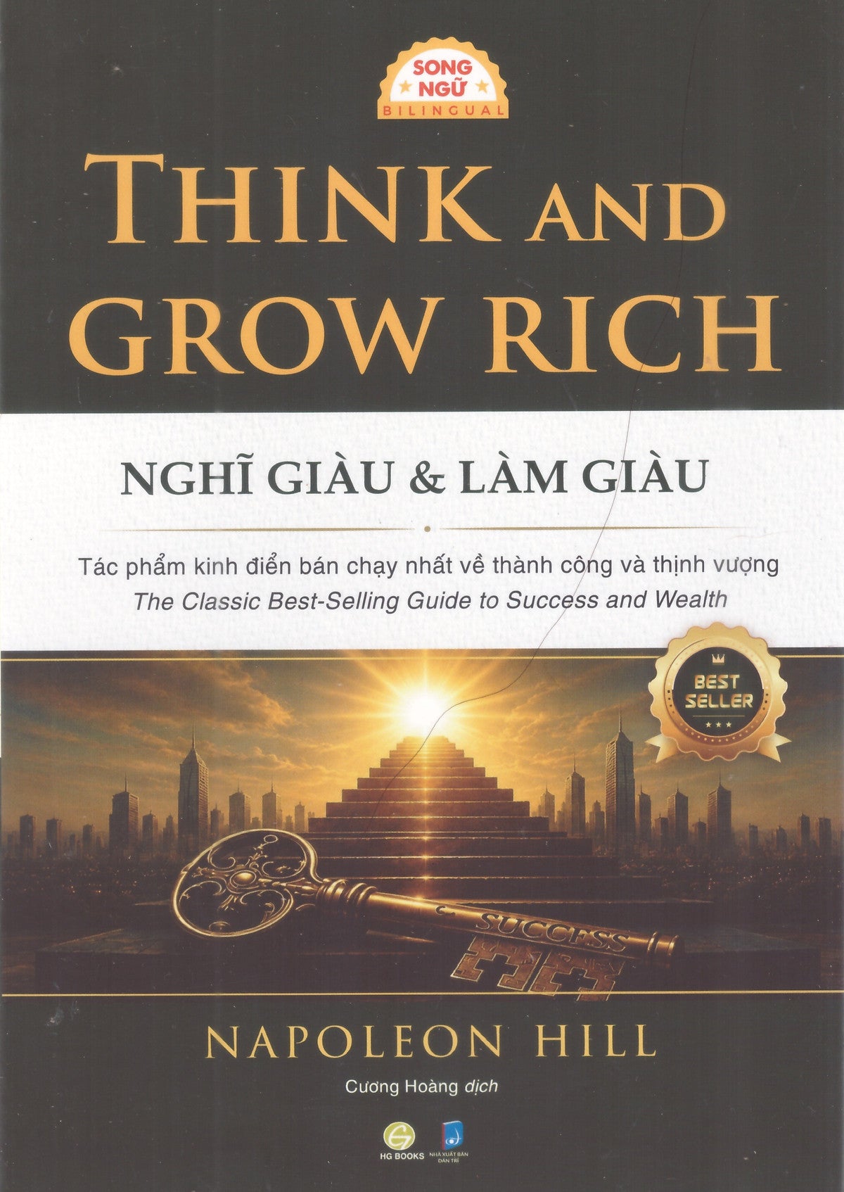 Napoleon Hill - Think And Grow Rich : Nghĩ Giàu & Làm Giàu (Phiên Bản Song Ngữ Việt - Anh, Kèm File Nghe Audio)