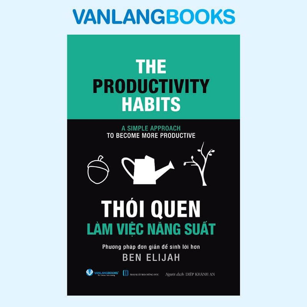 The Productivity Habits - Thói Quen Làm Việc Năng Suất - Vanlangbooks