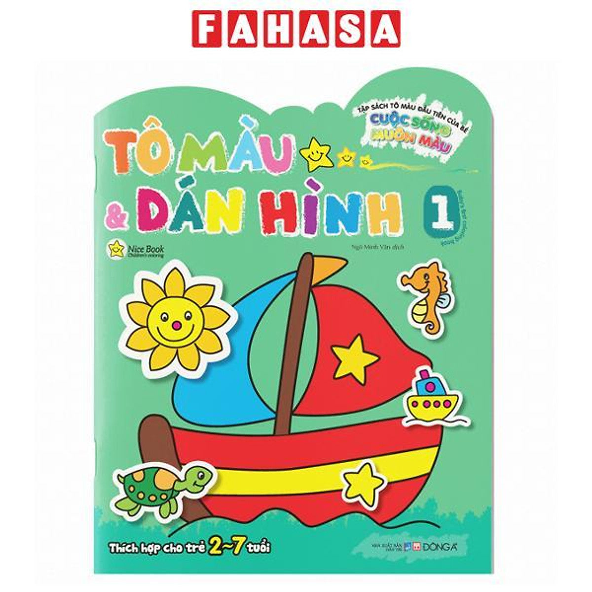 Sách - Tập Sách Tô Màu Đầu Tiên Của Bé - Cuộc Sống Muôn Màu - Tô Màu Và Dán Hình - Tập 1