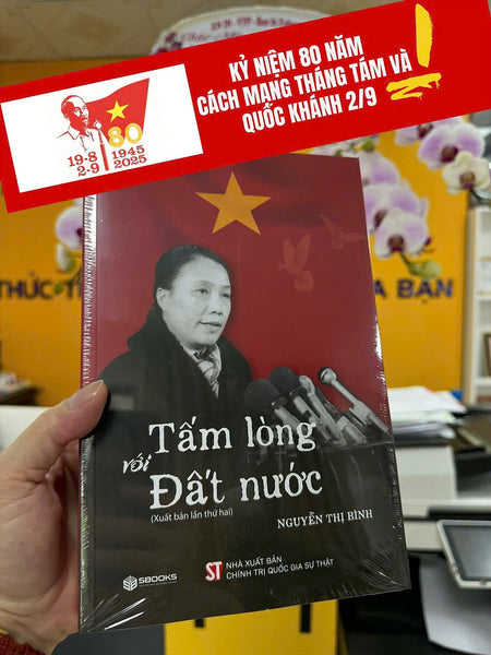 Tấm Lòng Với Đất Nước - Nguyễn Thị Bình – Sbooks – Nxb Ctqgst