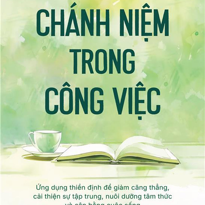 Chánh Niệm Trong Công Việc