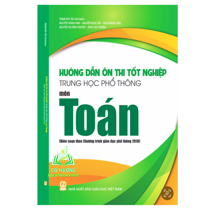 Sách - Bộ Hướng Dẫn Ôn Thi Tốt Nghiệp Trung Học Phổ Thông - Môn Toán (Biên Soạn Theo Chương Trình Gdpt 2018)