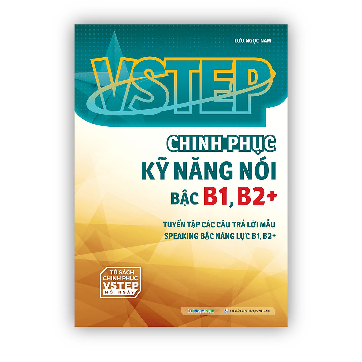 Vstep - Chinh Phục Kỹ Năng Nói Bậc B1, B2+