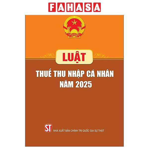 Sách - Luật Thuế Thu Nhập Cá Nhân Năm 2025