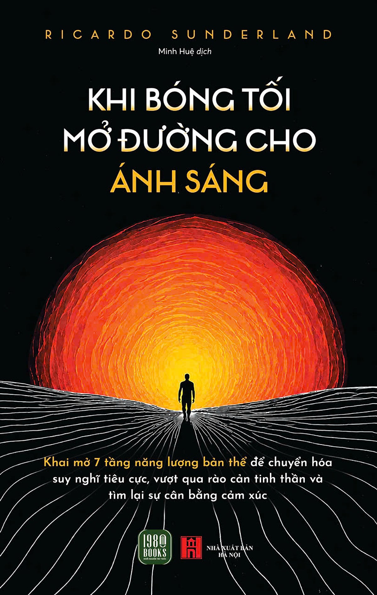 Khi Bóng Tối Mở Đường Cho Ánh Sáng – Ricardo Sunderland – Minh Huệ Dịch – 1980 Books