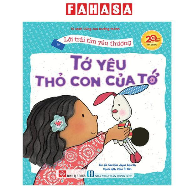 Sách - Lời Trái Tim Yêu Thương - Tớ Yêu Thỏ Con Của Tớ