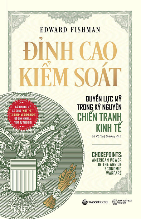 Sách Chokepoints: Đỉnh Cao Kiểm Soát – Quyền Lực Mỹ Trong Kỷ Nguyên Chiến Tranh Kinh Tế
