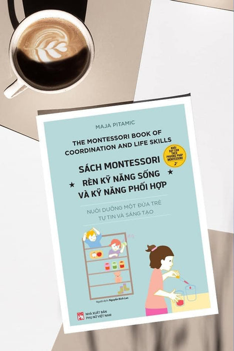 Sách Montessori - Rèn Kỹ Năng Sống Và Kỹ Năng Phối Hợp 2+