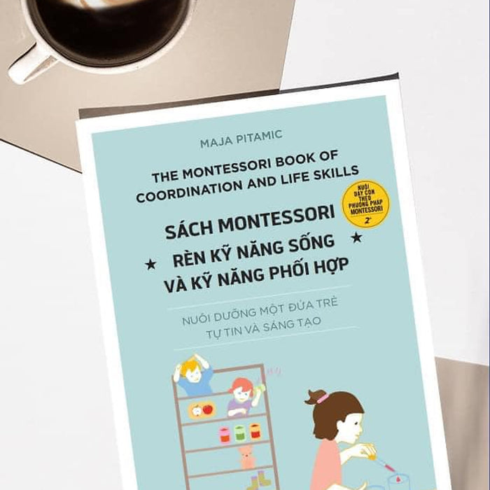 Sách Montessori - Rèn Kỹ Năng Sống Và Kỹ Năng Phối Hợp 2+