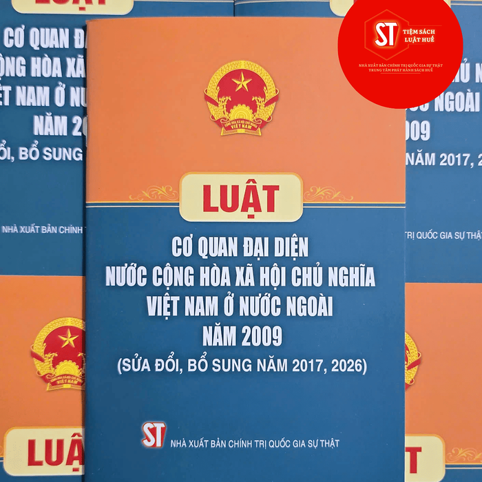 Luật Cơ Quan Đại Diện Nước Cộng Hòa Xã Hội Chủ Nghĩa Việt Nam Ở Nước Ngoài Năm 2009 (Sđ, Bs 2017, 2026