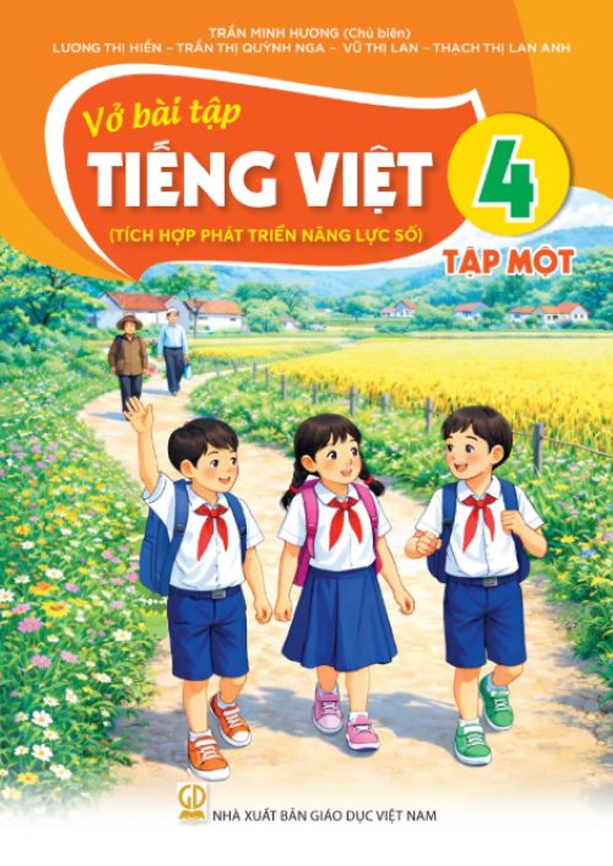 Sách Vở Bài Tập Tiếng Việt 4- Tập Một- Tích Hợp Phát Triển Năng Lực Số (Kèm Nilon Bọc Sách, Nhãn Tên)