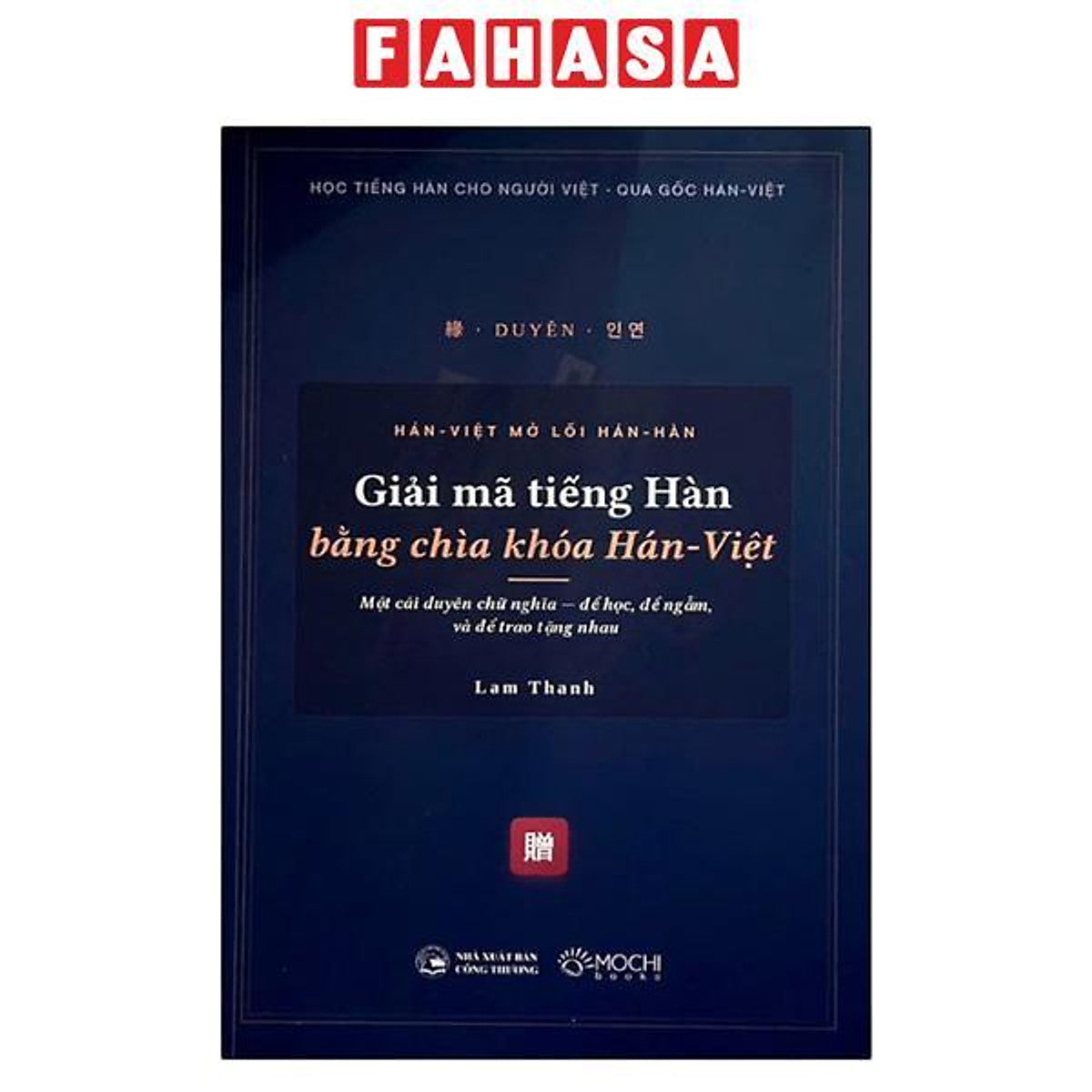 Sách - Giải Mã Tiếng Hàn Bằng Chìa Khóa Hán-Việt