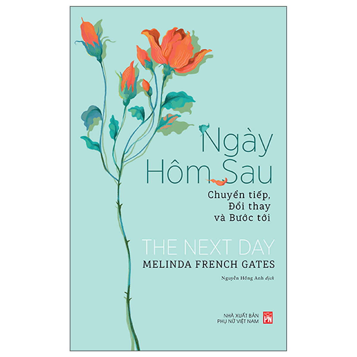 Sách The Next Day - Ngày Hôm Sau - Chuyển Tiếp, Đổi Thay Và Bước Tới