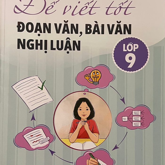 ￼Sách - Để Viết Tốt Đoạn Văn , Bài Văn Nghị Luận Lớp 9