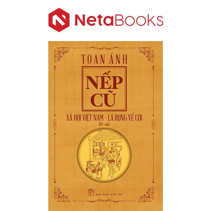Nếp Cũ - Xã Hội Việt Nam - Lá Rụng Về Cội