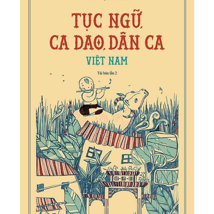Tục Ngữ, Ca Dao, Dân Ca Việt Nam (Tái Bản) - Phương Nam