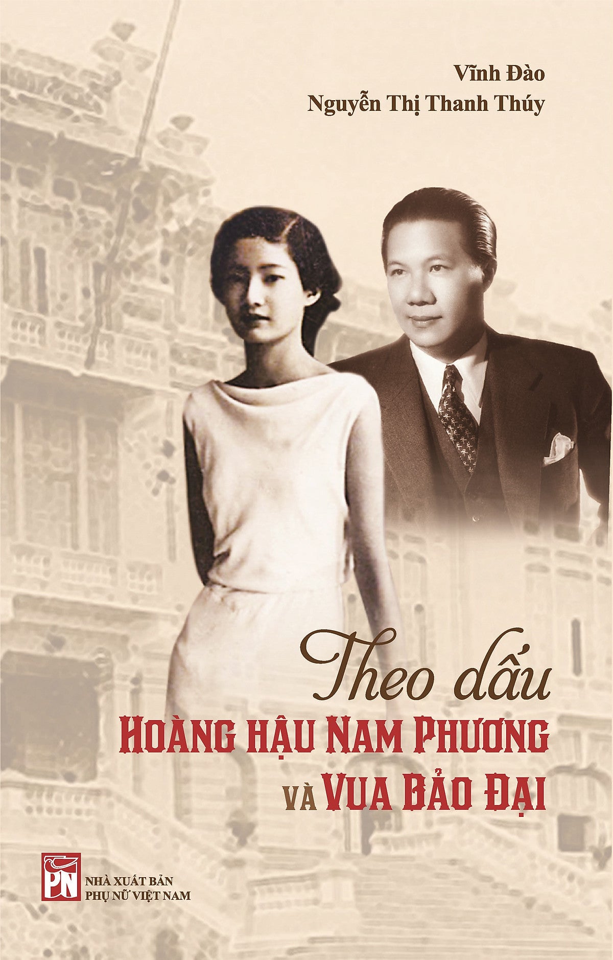 Sách Theo Dấu Hoàng Hậu Nam Phương Và Vua Bảo Đại ( Pn)