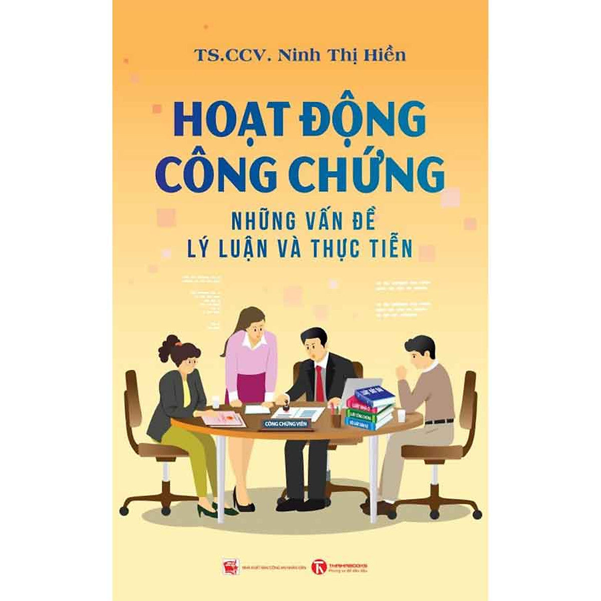 Hoạt Động Công Chứng: Những Vấn Đề Lý Luận Và Thực Tiễn
