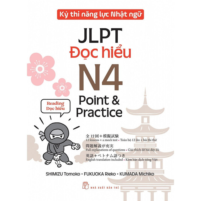 Kỳ Thi Năng Lực Nhật Ngữ Jlpt N4 Point & Practice - Đọc Hiểu - Bản Quyền