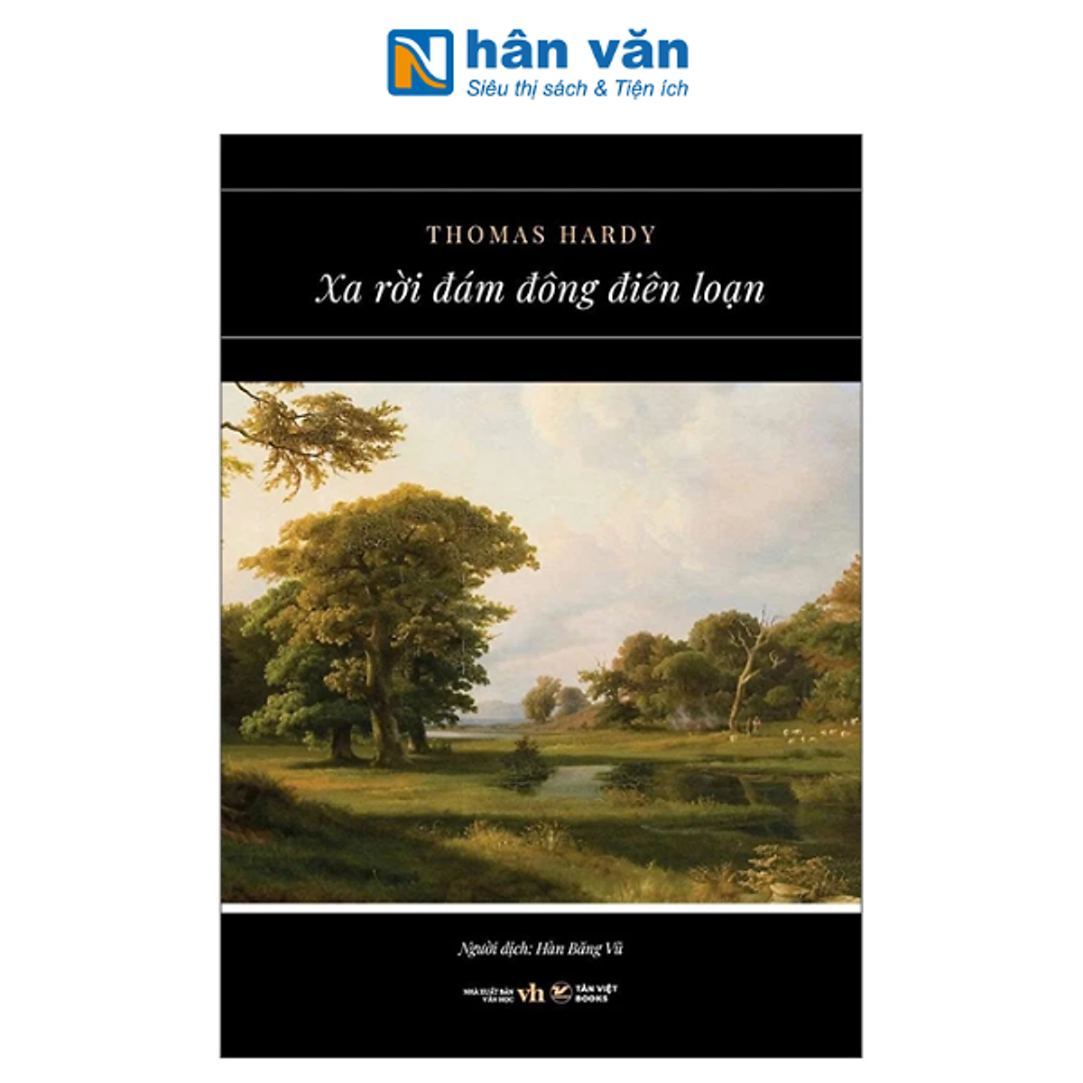 Sách - Xa Rời Đám Đông Điên Loạn - Thomas Hardy