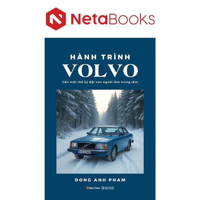 Hành Trình Volvo - Gần Một Thế Kỷ Đặt Con Người Làm Trung Tâm
