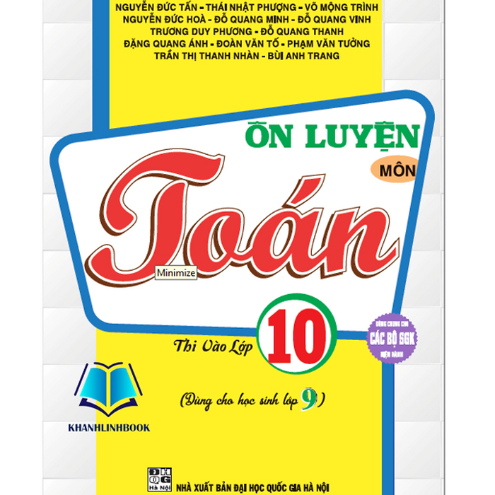 Sách - Ôn Luyện Môn Toán Thi Vào Lớp 10 (Dùng Chung Cho Các Bộ Sgk Hiện Hành)