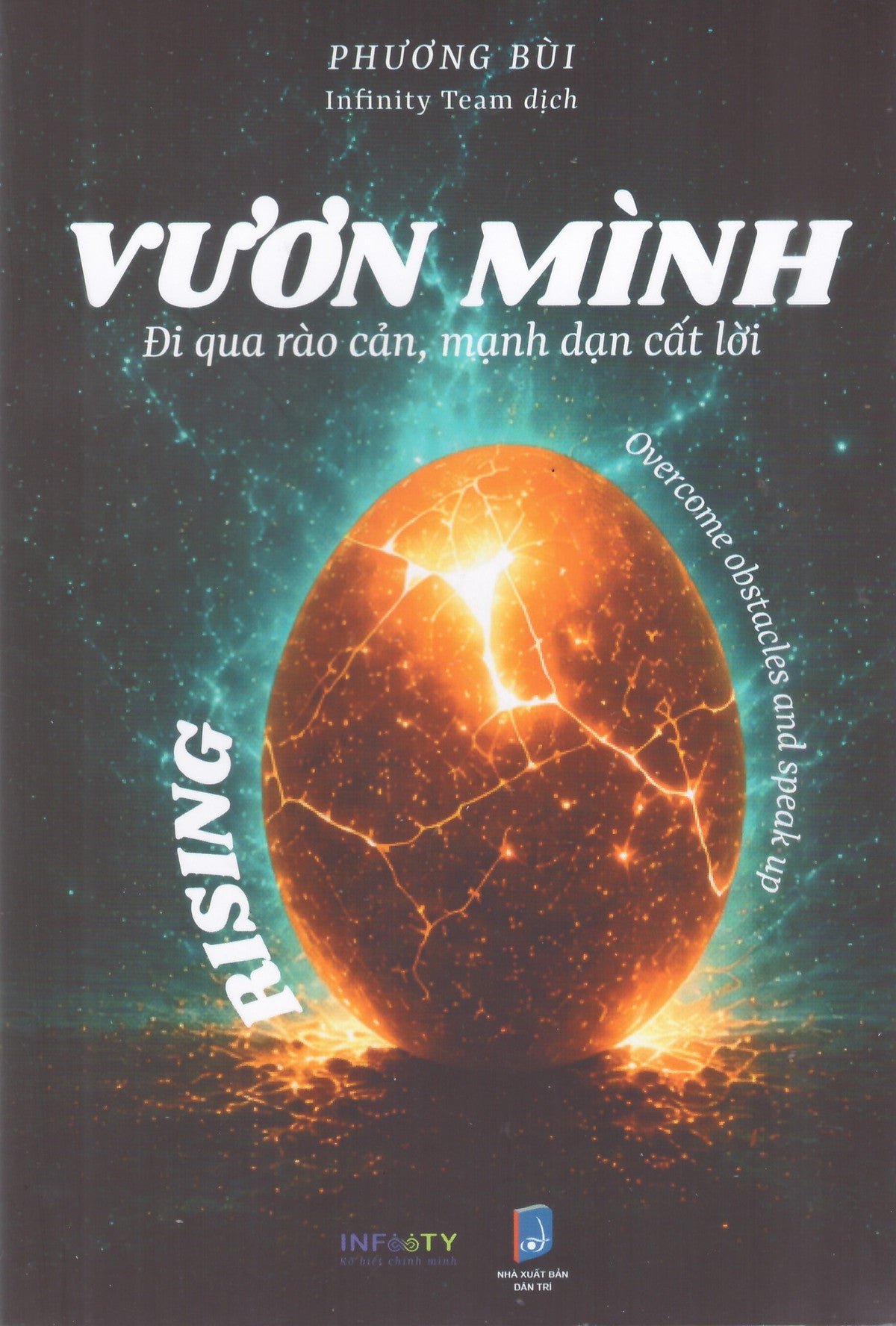 Vươn Mình : Đi Vào Rào Cản, Mạnh Dạn Cất Lời Của Phương Bùi (Song Ngữ Anh Việt)