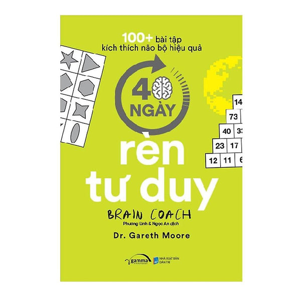 100+ Bài Tập Kích Thích Não Bộ Hiệu Quả - 40 Ngày Rèn Tư Duy - Bản Quyền