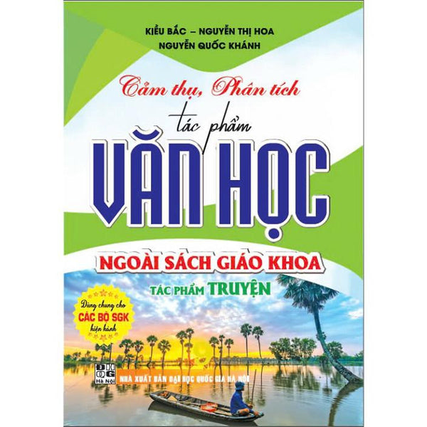 Cảm Thụ, Phân Tích Tác Phẩm Văn Học Ngoài Sách Giáo Khoa Tác Phẩm Truyện (Dùng Chung Các Bộ Sgk Hiện Hành) Ha