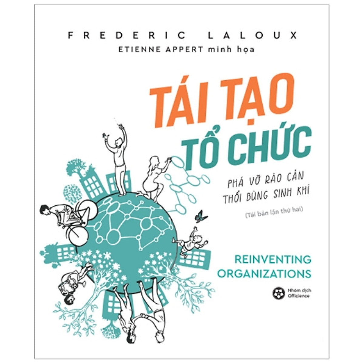 Tái Tạo Tổ Chức (Bìa Mềm)