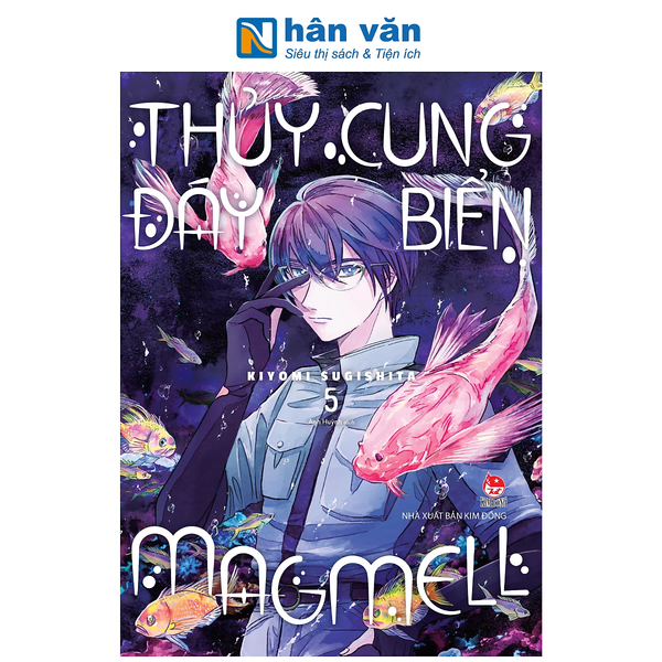 Truyện Tranh - Thủy Cung Đáy Biển Magmell - Kiyomi Sugishita - Tập 1 Đến Tập 6