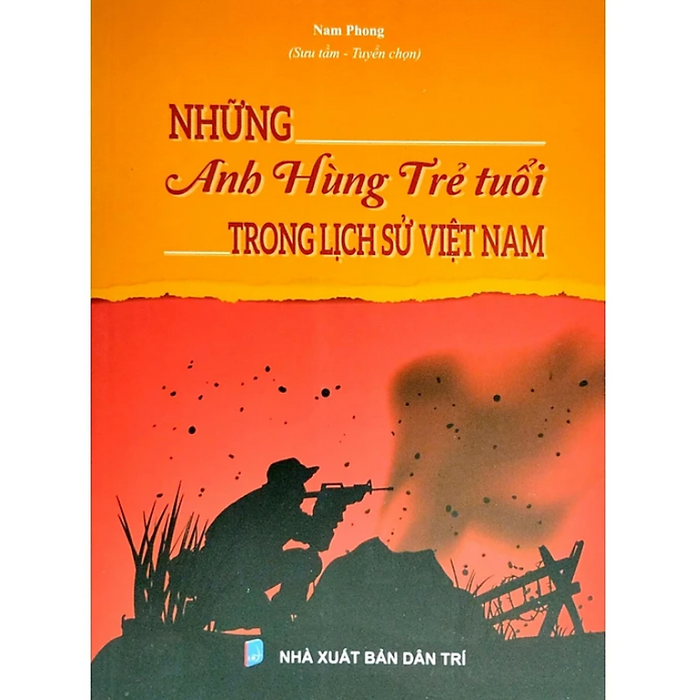 Sách - Những Anh Hùng Trẻ Tuổi Trong Lịch Sử Việt Nam