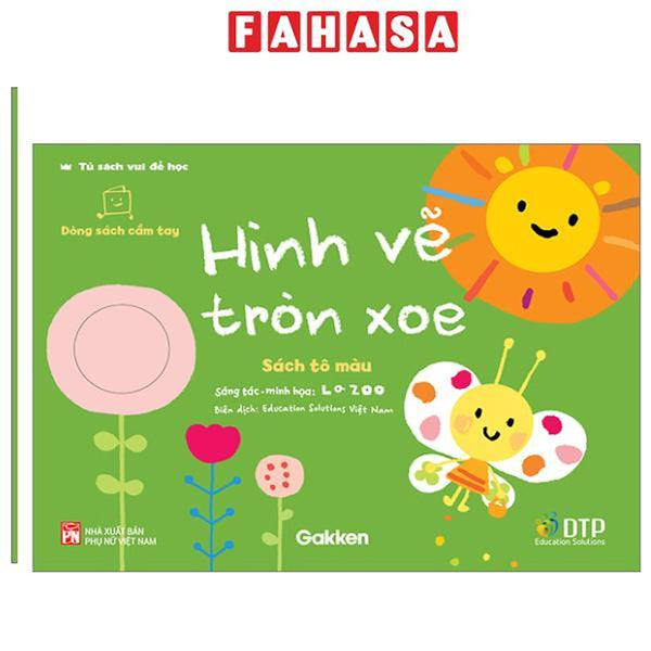 Sách - Tủ Sách Vui Để Học - Dòng Sách Cầm Tay - Sách Tô Màu - Hình Vẽ Tròn Xoe