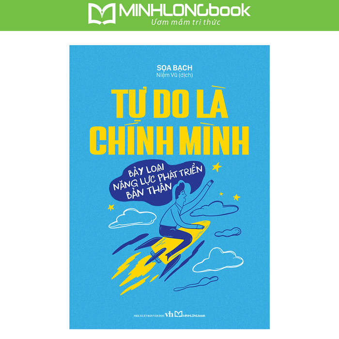 Sách: Tự Do Là Chính Mình - 7 Loại Năng Lực Phát Triển Bản Thân
