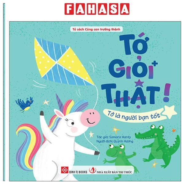 Sách - Tớ Giỏi Thật! - Tớ Là Người Bạn Tốt