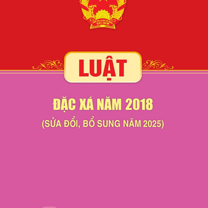 Luật Đặc Xá Năm 2018 (Sửa Đổi, Bổ Sung Năm 2025)