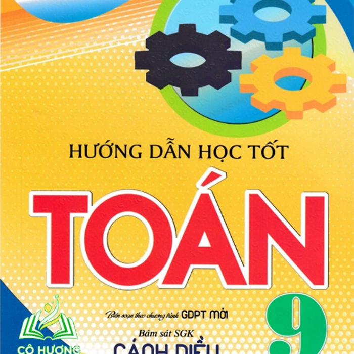 Sách-Hướng Dẫn Học Tốt Toán 9 Tập 2 (Bám Sát Sgk Cánh Diều)