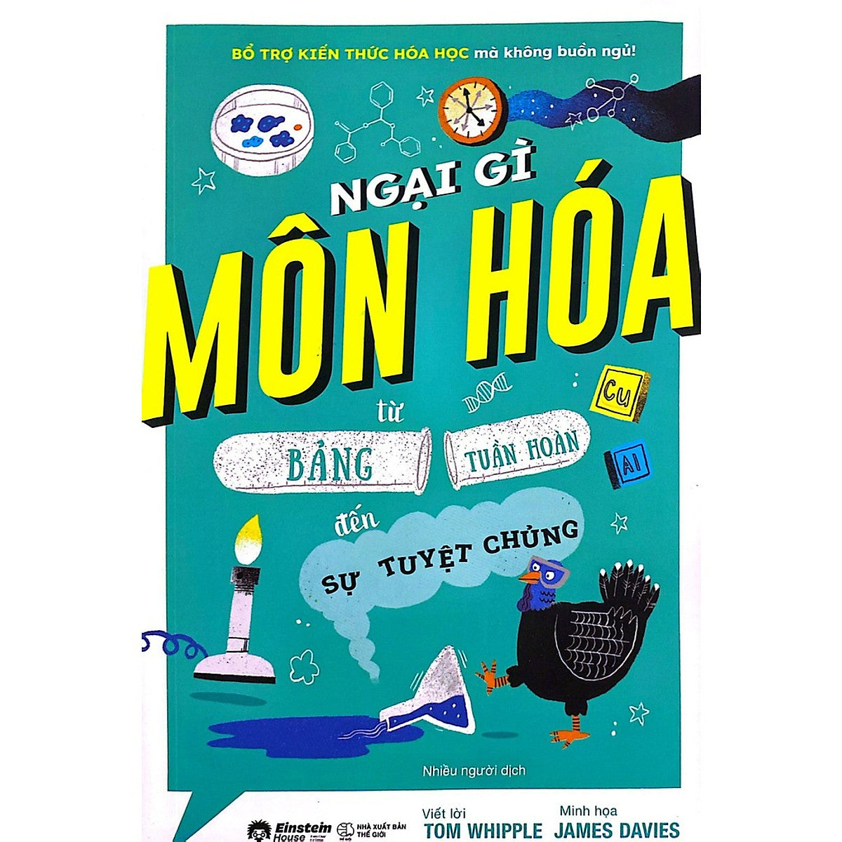 Sách - Ngại Gì Môn Hóa - Từ Bảng Tuần Hoàn Đến Sự Tuyệt Chủng