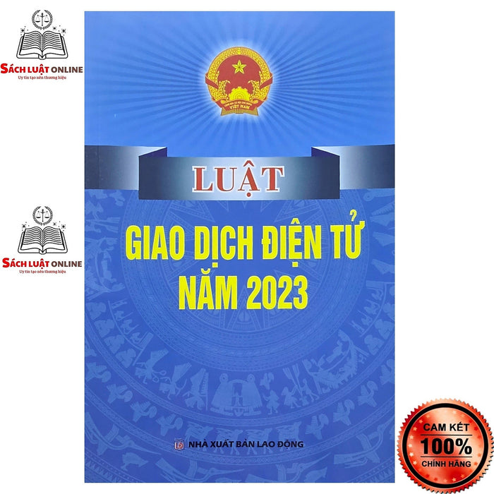 Sách - Luật Giao Dịch Điện Tử Năm 2023 (Nxb Lao Động)