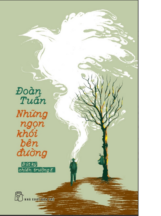 Những Ngọn Khói Bên Đường - Bút Ký Chiến Trường K