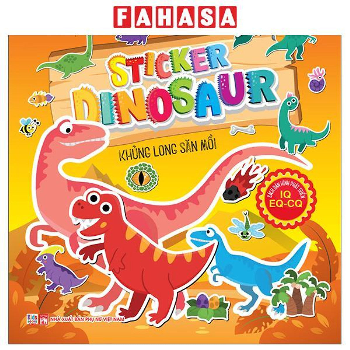 Sách - Sách Dán Hình Phát Triển Iq- Eq-Cq - Sticker Dinosaur - Khủng Long Săn Mồi
