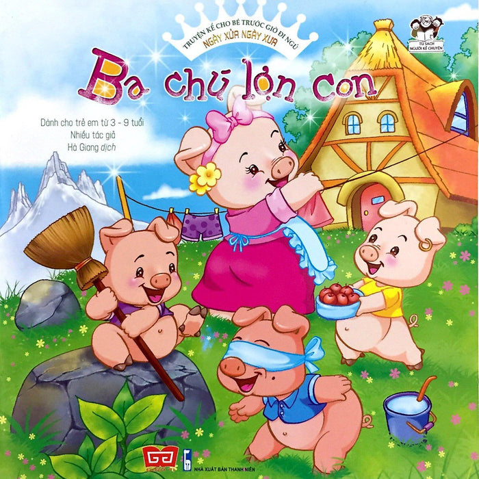 Sách Truyện Kể Ngày Xửa Ngày Xưa - Ba Chú Lợn Con