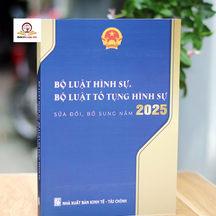Bộ Luật Hình Sự, Bộ Luật Tố Tụng Hình Sự – Sửa Đổi, Bổ Sung Năm 2025