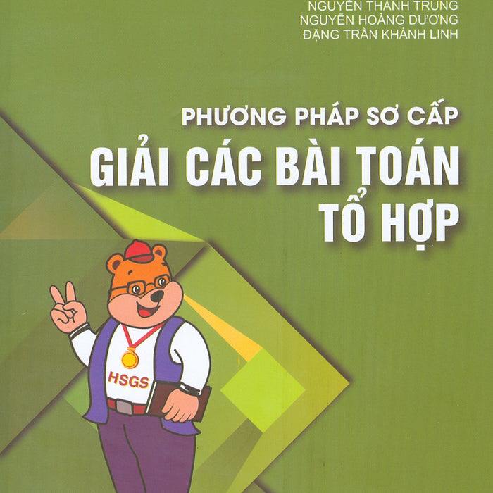 Phương Pháp Sơ Cấp Giải Các Bài Toán Tổ Hợp