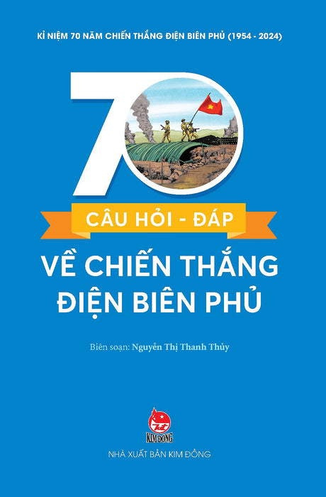 70 Câu Hỏi - Đáp Về Chiến Thắng Điện Biên Phủ
