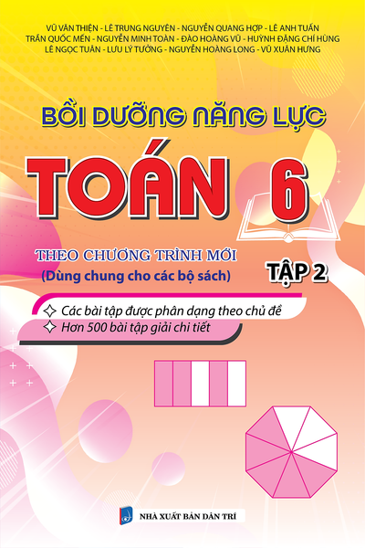 Sách - Bồi Dưỡng Năng Lực Toán 6 Tập 2 Biên Soạn Theo Chương Trình Mới (Dùng Chung Cho Các Bộ Sách)
