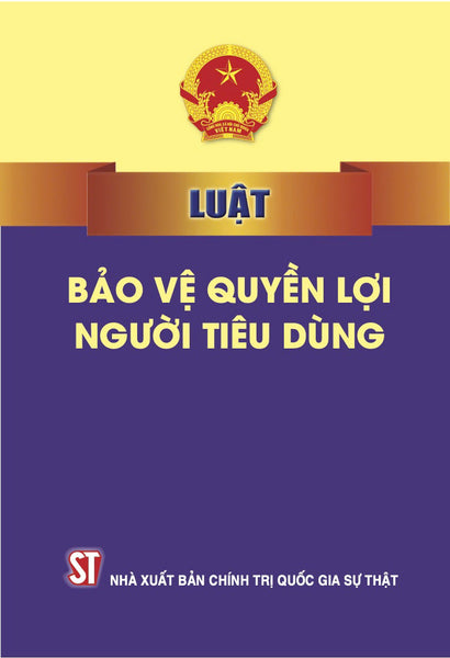 Luật Bảo Vệ Quyền Lợi Người Tiêu Dùng - Bản In Năm 2023