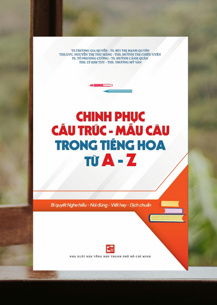 Chinh Phục Cấu Trúc Mẫu Câu Trong Tiếng Hoa Từ A - Z - Th185
