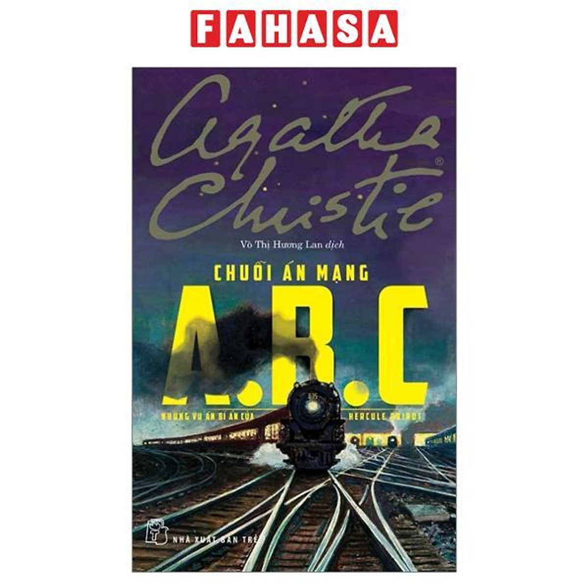 Sách - Chuỗi Án Mạng A.B.C - Những Vụ Án Bía Ẩn Của Hercule Poirot (Tái Bản 2026)