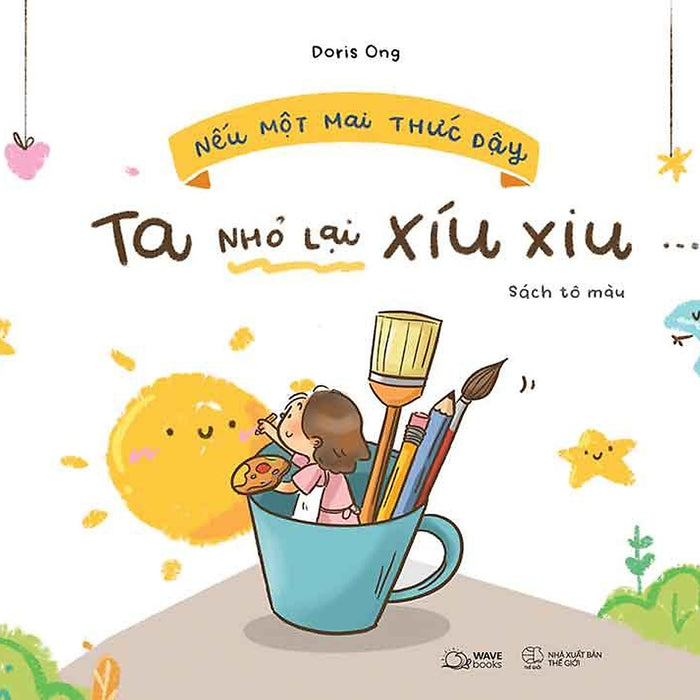 Nếu Một Mai Thức Dậy, Ta Nhỏ Lại Xíu Xiu